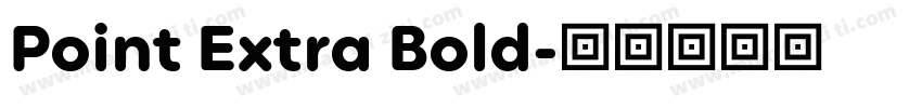 Point Extra Bold字体转换